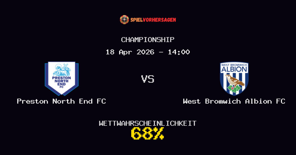 Preston North End FC vs West Bromwich Albion FC Spielvorhersage - Championship - Wett-Tipps
