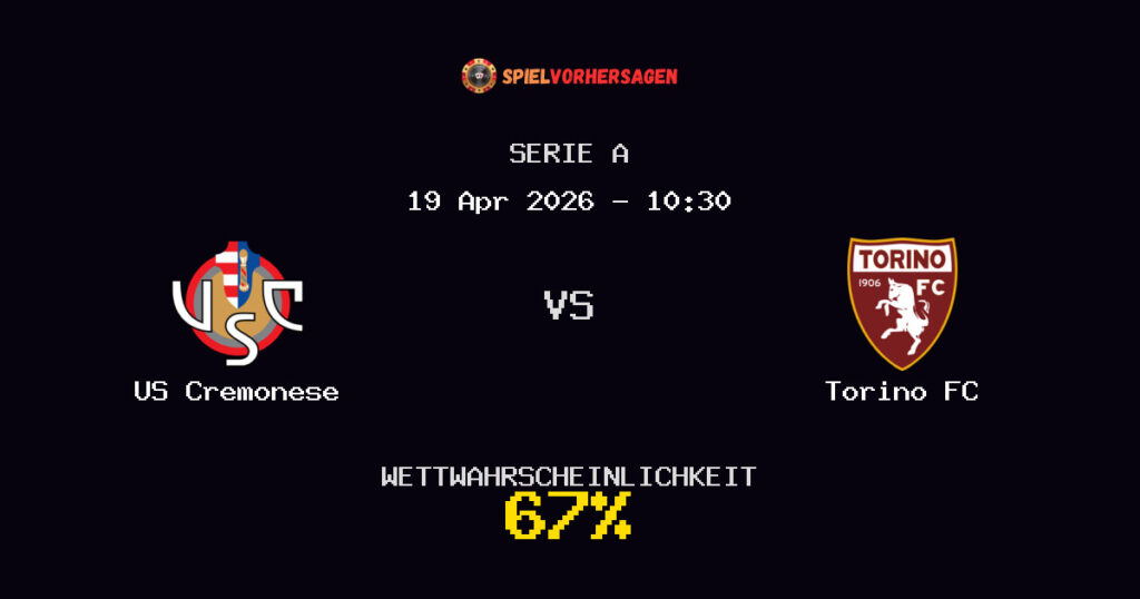 US Cremonese vs Torino FC Spielvorhersage - Serie A - Wett-Tipps
