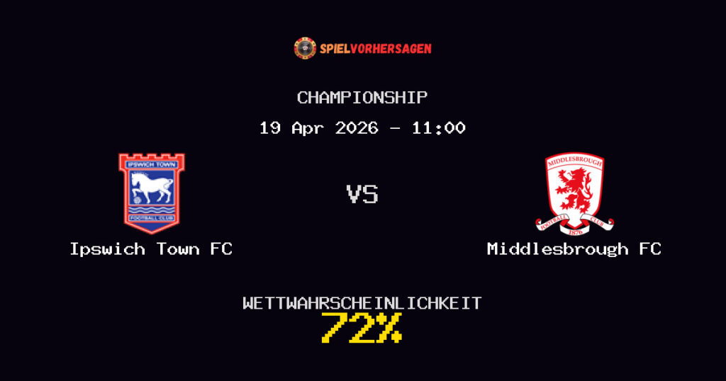 Ipswich Town FC vs Middlesbrough FC Spielvorhersage - Championship - Wett-Tipps