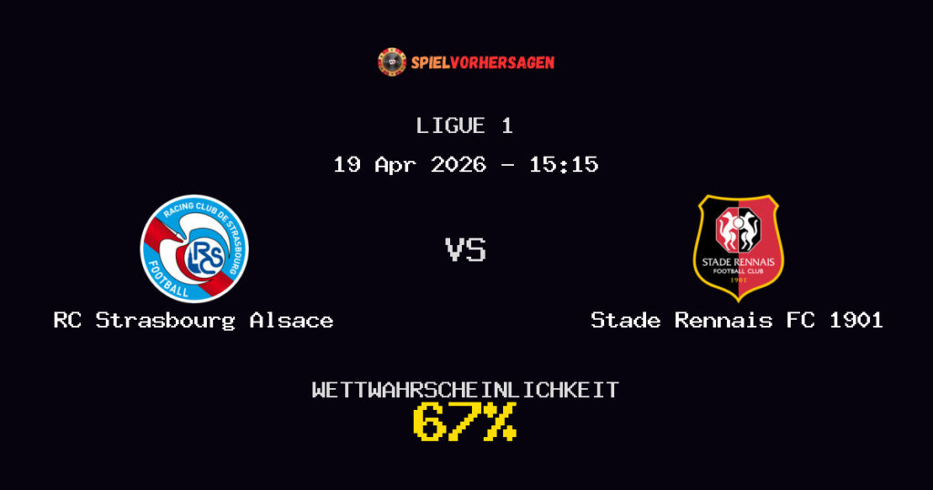 RC Strasbourg Alsace vs Stade Rennais FC 1901 Spielvorhersage - Ligue 1 - Wett-Tipps