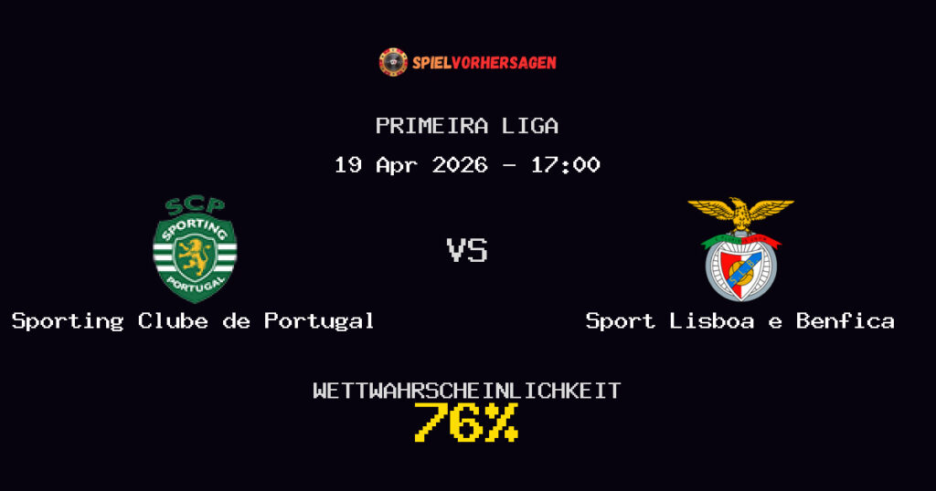 Sporting Clube de Portugal vs Sport Lisboa e Benfica Spielvorhersage - Primeira Liga - Wett-Tipps