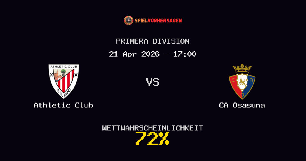Athletic Club vs CA Osasuna Spielvorhersage - Primera Division - Wett-Tipps