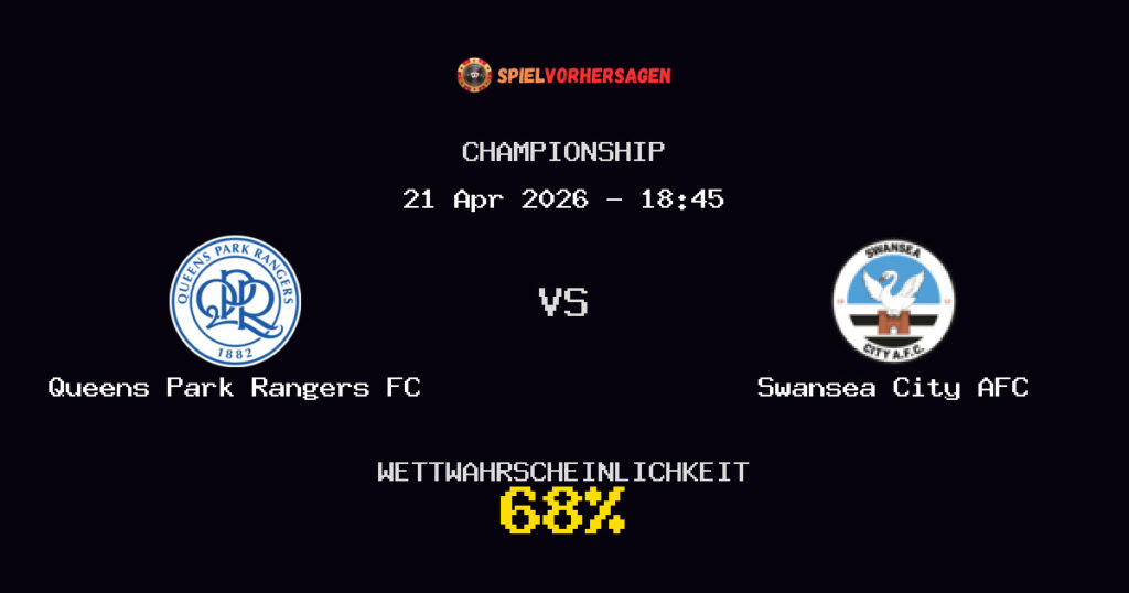 Queens Park Rangers FC vs Swansea City AFC Spielvorhersage - Championship - Wett-Tipps