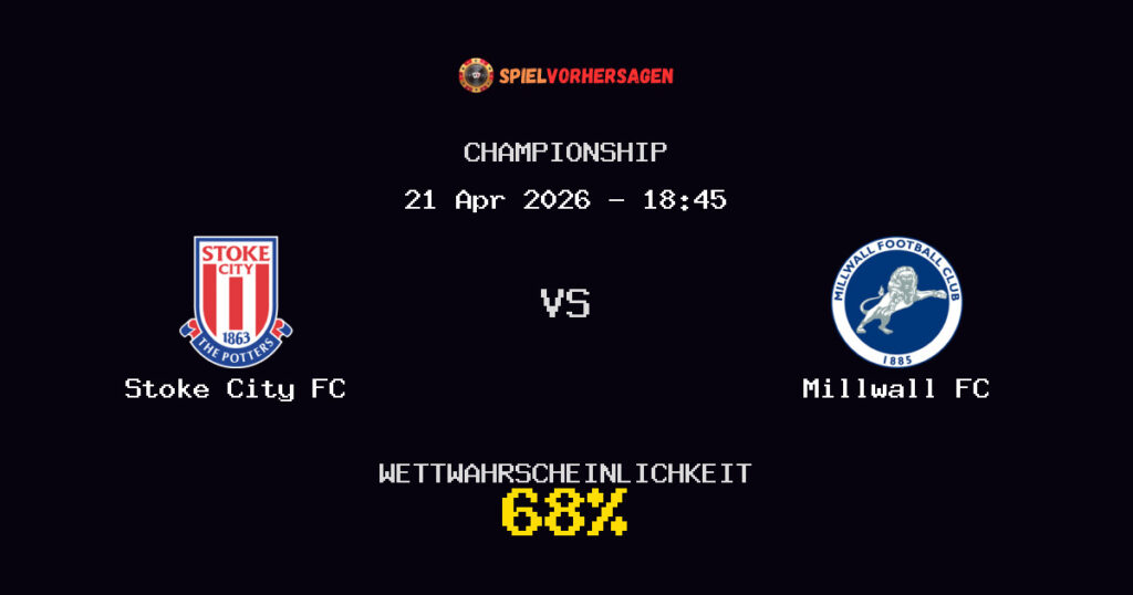 Stoke City FC vs Millwall FC Spielvorhersage - Championship - Wett-Tipps