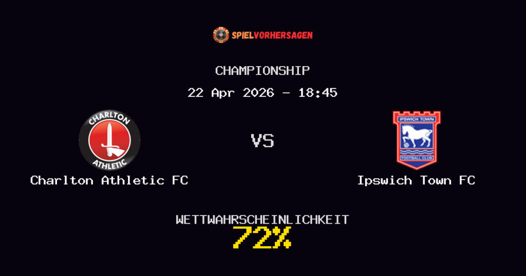 Charlton Athletic FC vs Ipswich Town FC Spielvorhersage - Championship - Wett-Tipps