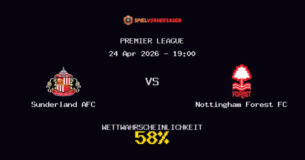 Sunderland AFC vs Nottingham Forest FC Spielvorhersage - Premier League - Wett-Tipps