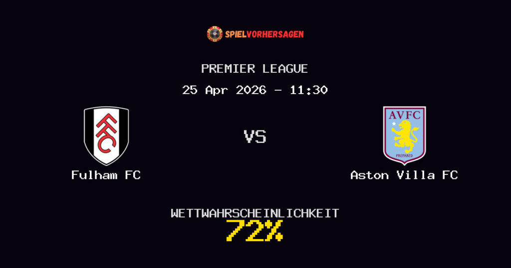 Fulham FC vs Aston Villa FC Spielvorhersage - Premier League - Wett-Tipps