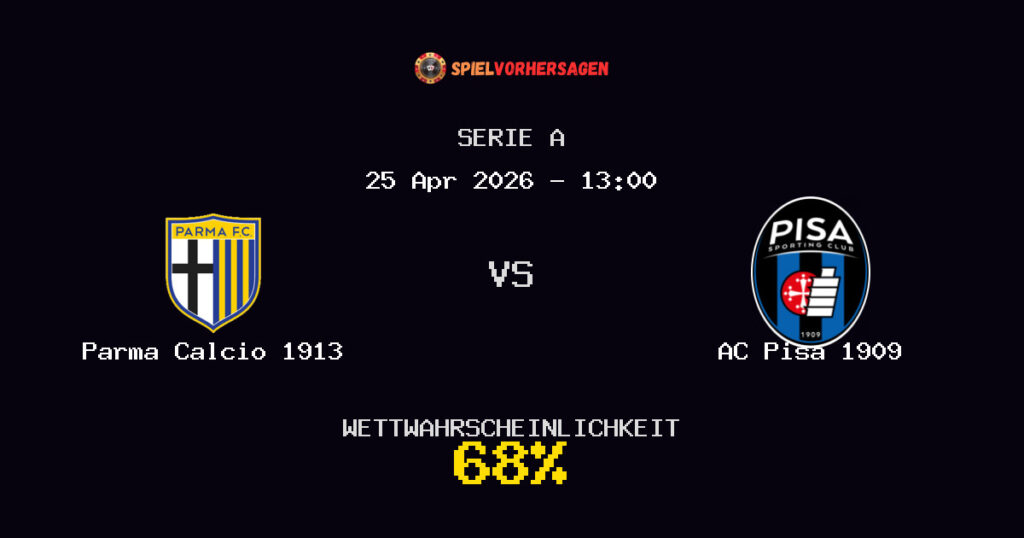 Parma Calcio 1913 vs AC Pisa 1909 Spielvorhersage - Serie A - Wett-Tipps