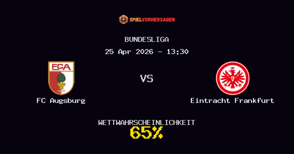FC Augsburg vs Eintracht Frankfurt Spielvorhersage - Bundesliga - Wett-Tipps