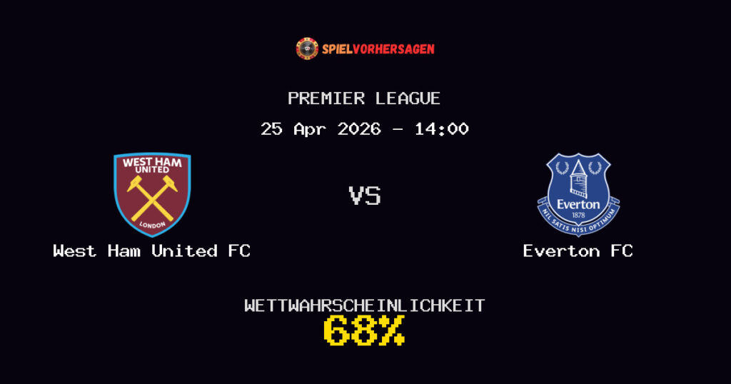 West Ham United FC vs Everton FC Spielvorhersage - Premier League - Wett-Tipps