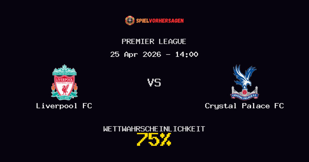 Liverpool FC vs Crystal Palace FC Spielvorhersage - Premier League - Wett-Tipps
