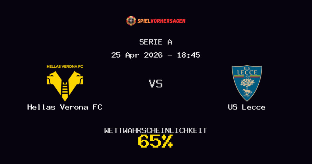 Hellas Verona FC vs US Lecce Spielvorhersage - Serie A - Wett-Tipps