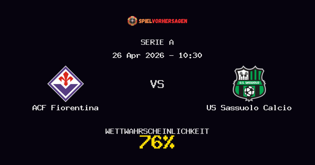 ACF Fiorentina vs US Sassuolo Calcio Spielvorhersage - Serie A - Wett-Tipps