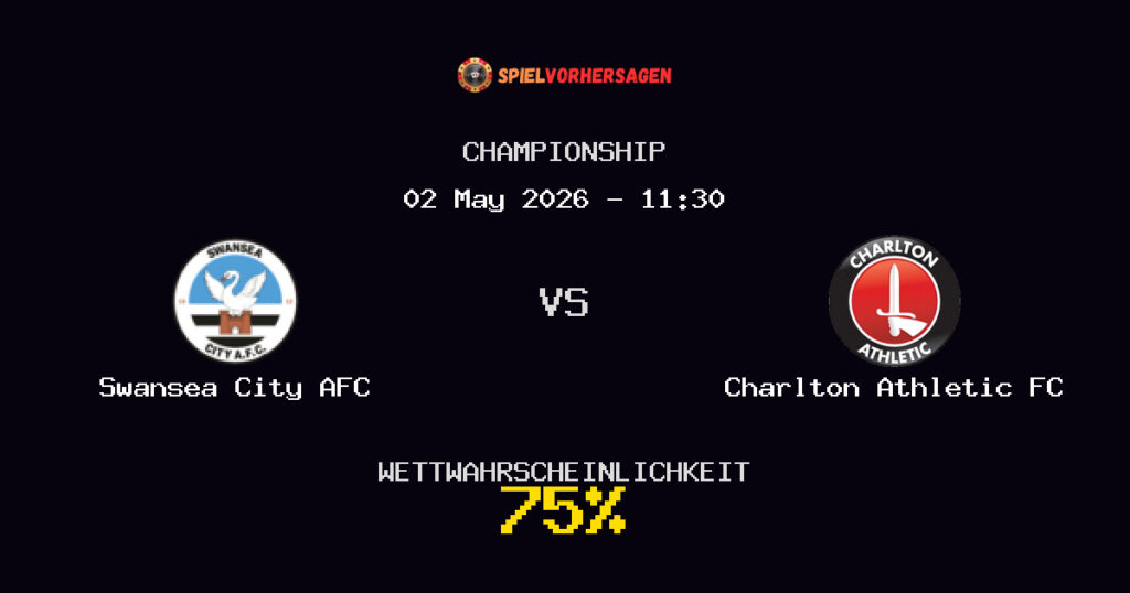 Swansea City AFC vs Charlton Athletic FC Spielvorhersage - Championship - Wett-Tipps