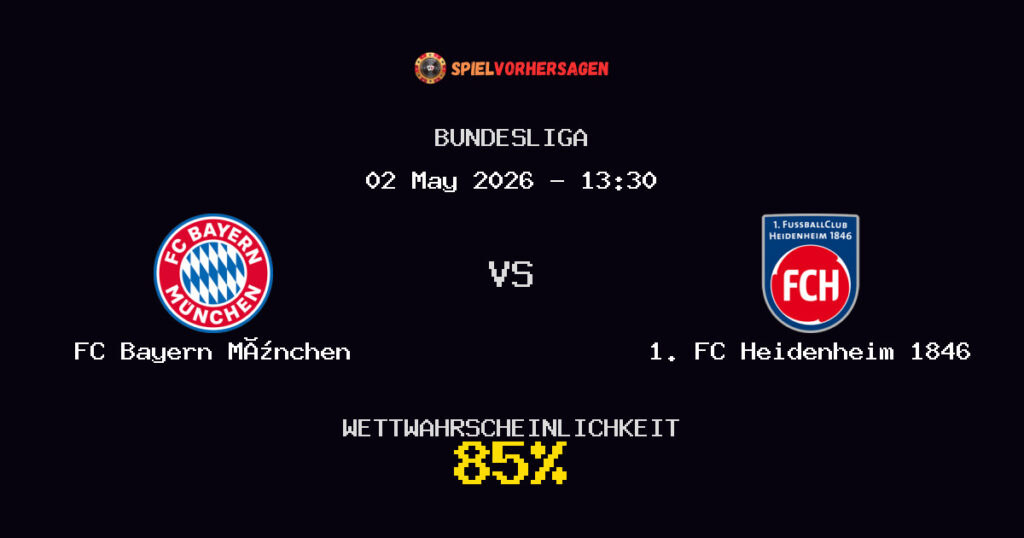 FC Bayern München vs 1. FC Heidenheim 1846 Spielvorhersage - Bundesliga - Wett-Tipps