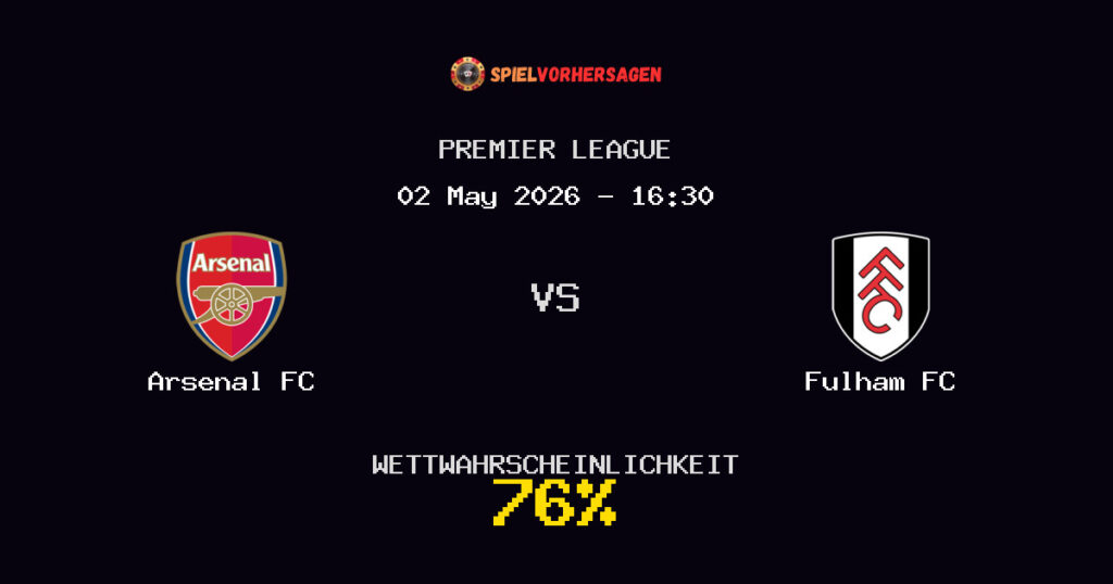 Arsenal FC vs Fulham FC Spielvorhersage - Premier League - Wett-Tipps