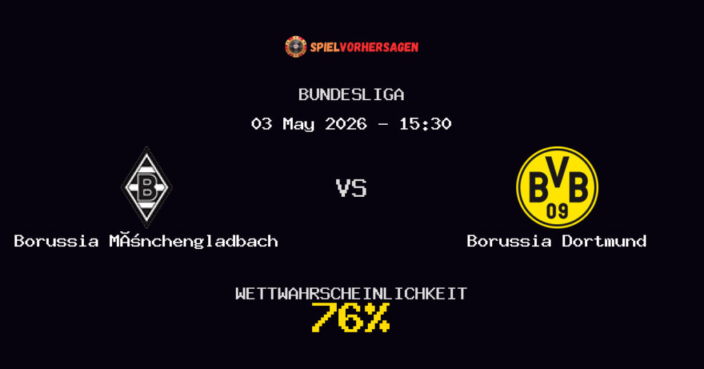 Borussia Mönchengladbach vs Borussia Dortmund Spielvorhersage - Bundesliga - Wett-Tipps