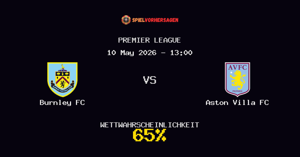 Burnley FC vs Aston Villa FC Spielvorhersage - Premier League - Wett-Tipps