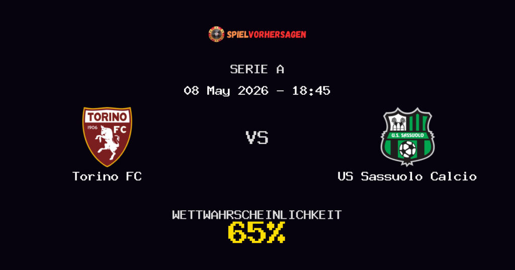 Torino FC vs US Sassuolo Calcio Spielvorhersage - Serie A - Wett-Tipps