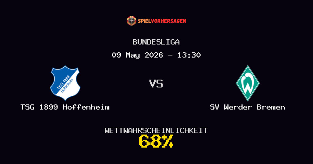 TSG 1899 Hoffenheim vs SV Werder Bremen Spielvorhersage - Bundesliga - Wett-Tipps