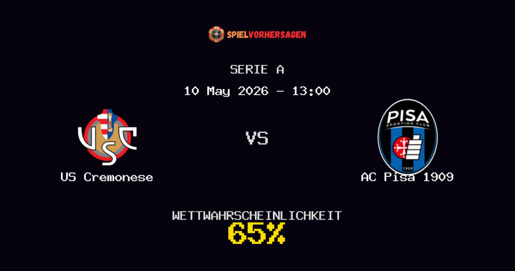US Cremonese vs AC Pisa 1909 Spielvorhersage - Serie A - Wett-Tipps
