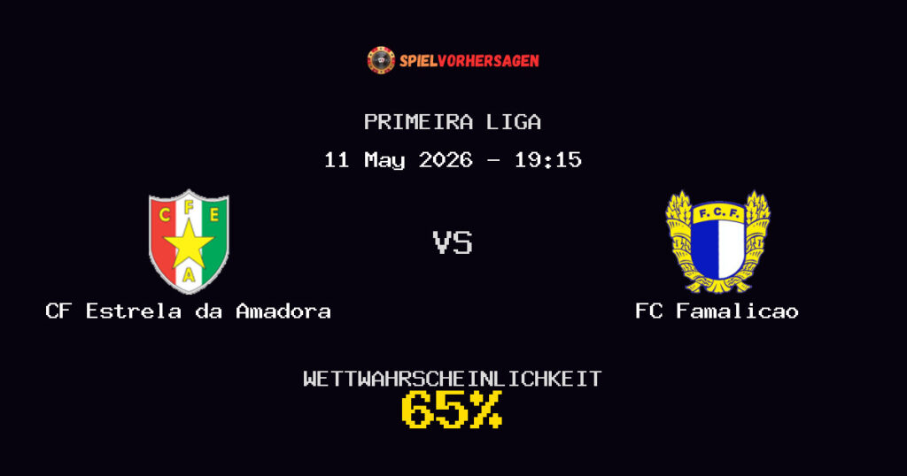 CF Estrela da Amadora vs FC Famalicao Spielvorhersage - Primeira Liga - Wett-Tipps