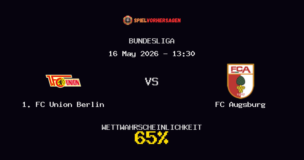 1. FC Union Berlin vs FC Augsburg Spielvorhersage - Bundesliga - Wett-Tipps