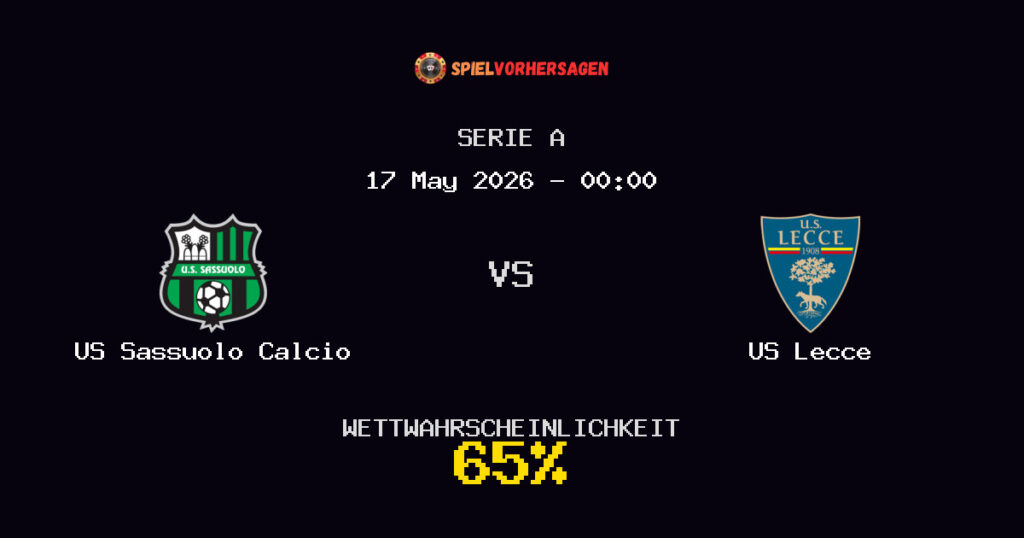 US Sassuolo Calcio vs US Lecce Spielvorhersage - Serie A - Wett-Tipps