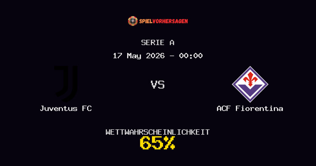 Juventus FC vs ACF Fiorentina Spielvorhersage - Serie A - Wett-Tipps
