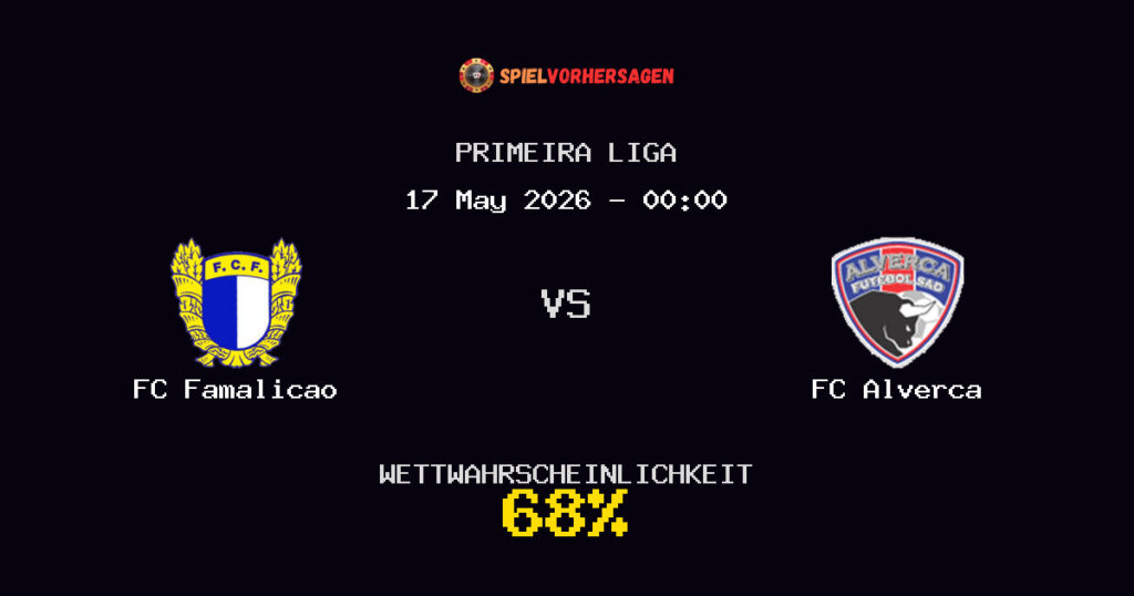 FC Famalicao vs FC Alverca Spielvorhersage - Primeira Liga - Wett-Tipps
