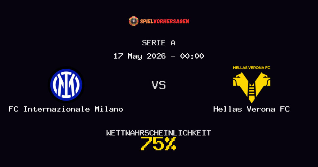 FC Internazionale Milano vs Hellas Verona FC Spielvorhersage - Serie A - Wett-Tipps
