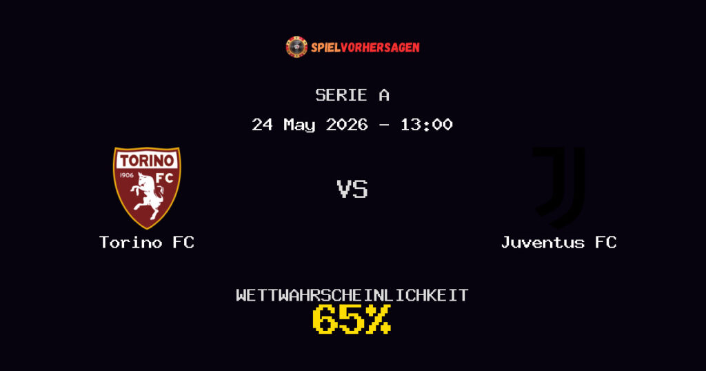 Torino FC vs Juventus FC Spielvorhersage - Serie A - Wett-Tipps