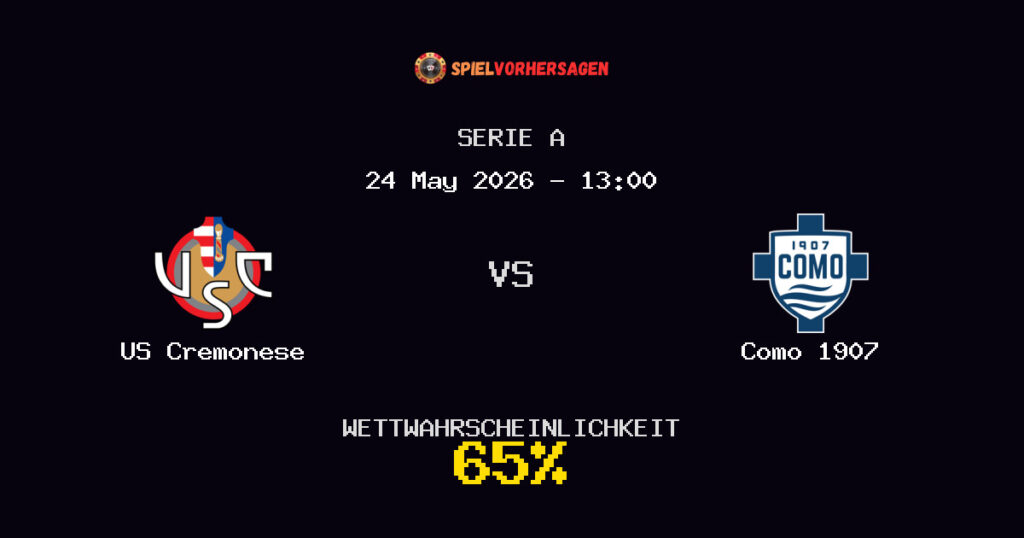 US Cremonese vs Como 1907 Spielvorhersage - Serie A - Wett-Tipps