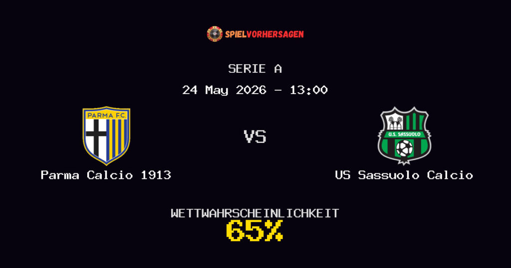 Parma Calcio 1913 vs US Sassuolo Calcio Spielvorhersage - Serie A - Wett-Tipps