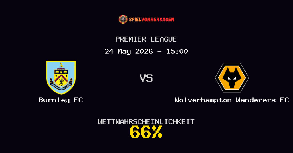 Burnley FC vs Wolverhampton Wanderers FC Spielvorhersage - Premier League - Wett-Tipps