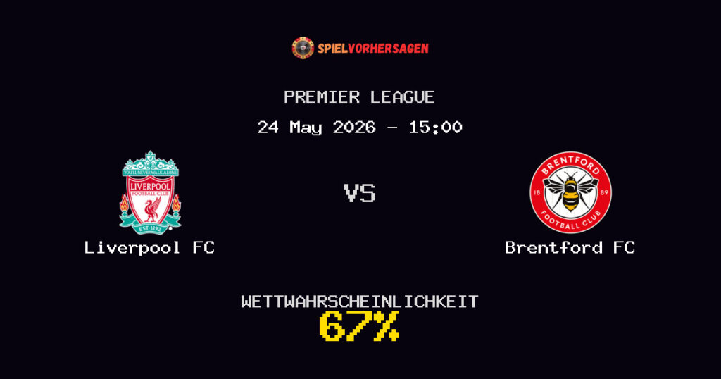 Liverpool FC vs Brentford FC Spielvorhersage - Premier League - Wett-Tipps