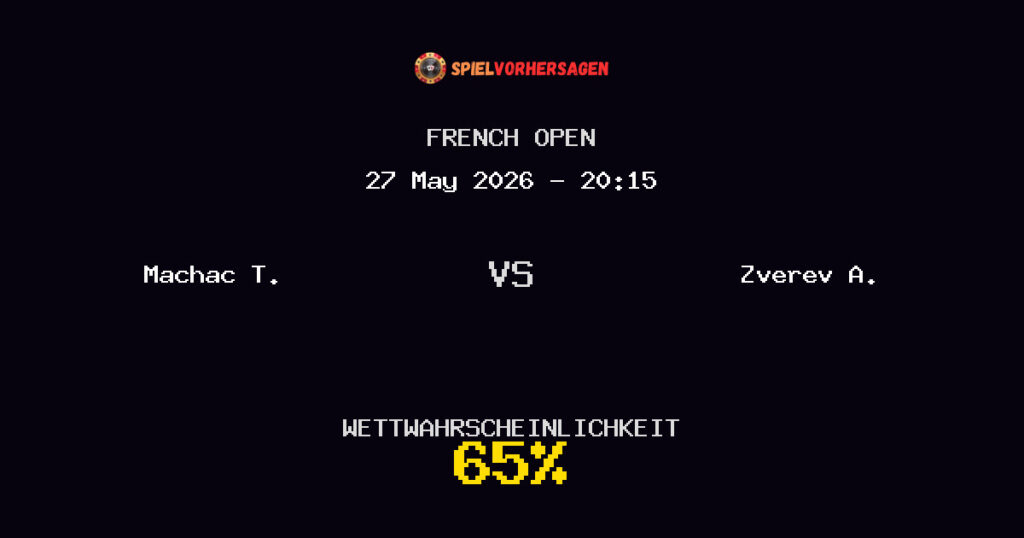 Machac T. vs Zverev A. Spielvorhersage - French Open - Wett-Tipps