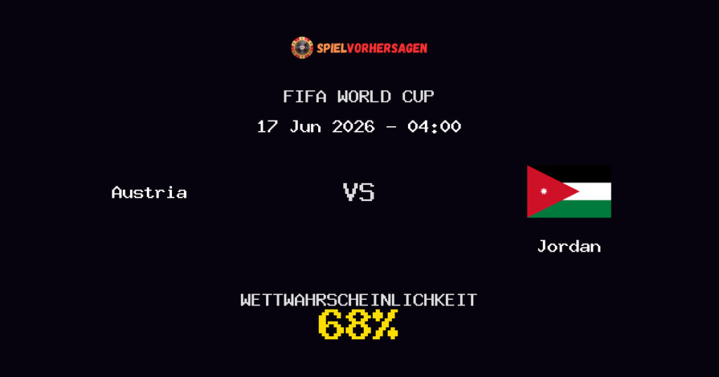 Austria vs Jordan Spielvorhersage - FIFA World Cup - Wett-Tipps