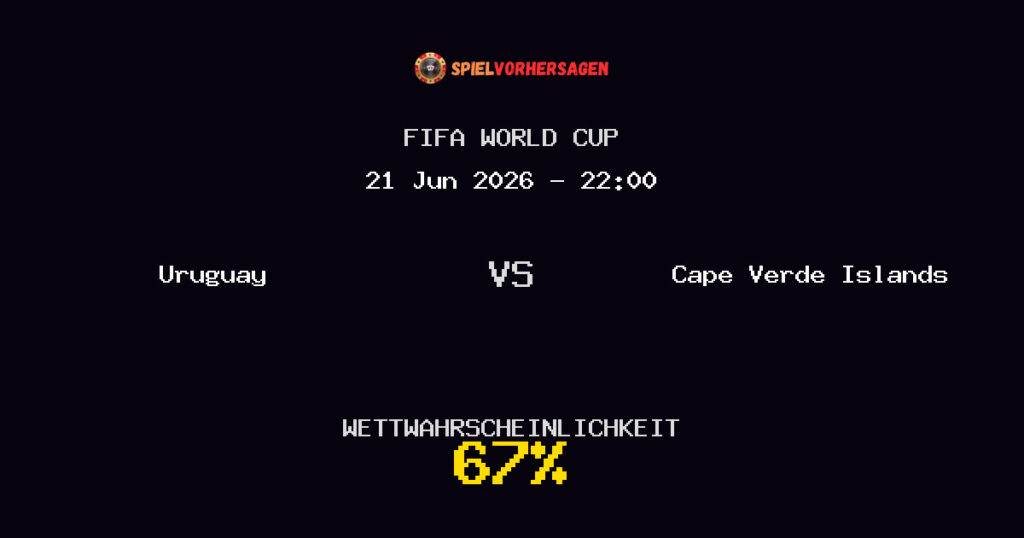 Uruguay vs Cape Verde Islands Spielvorhersage - FIFA World Cup - Wett-Tipps