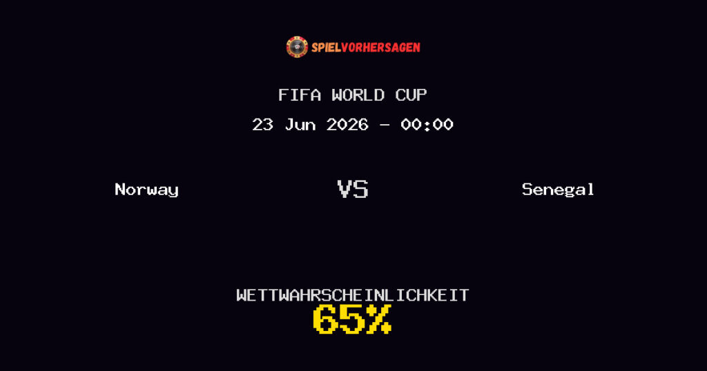 Norway vs Senegal Spielvorhersage - FIFA World Cup - Wett-Tipps