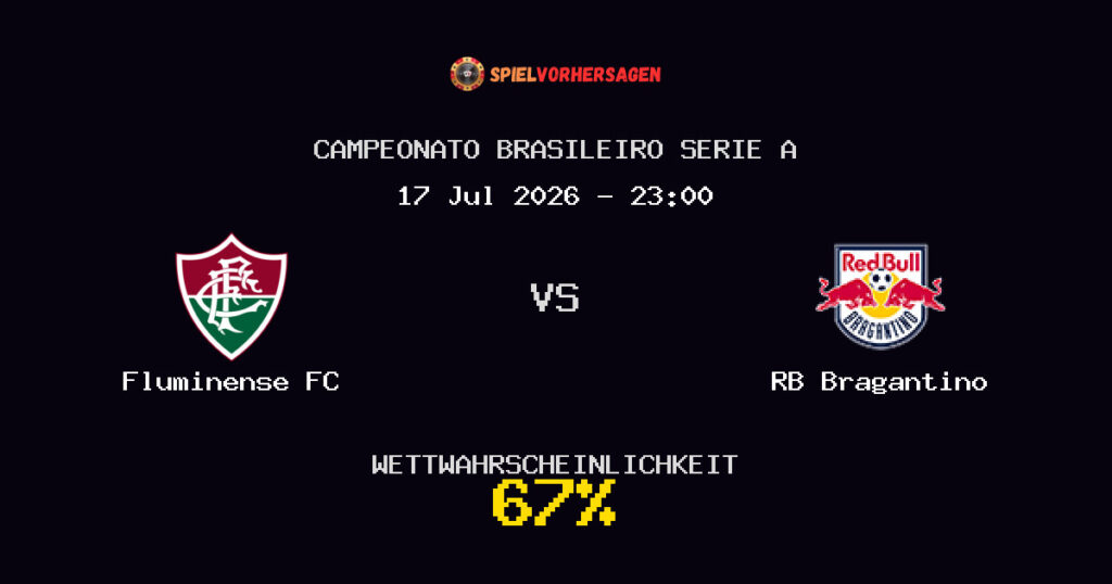 Fluminense FC vs RB Bragantino Spielvorhersage - Campeonato Brasileiro Serie A - Wett-Tipps