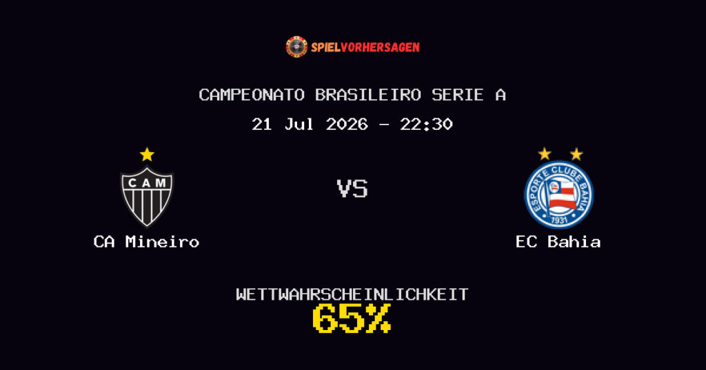 CA Mineiro vs EC Bahia Spielvorhersage - Campeonato Brasileiro Serie A - Wett-Tipps