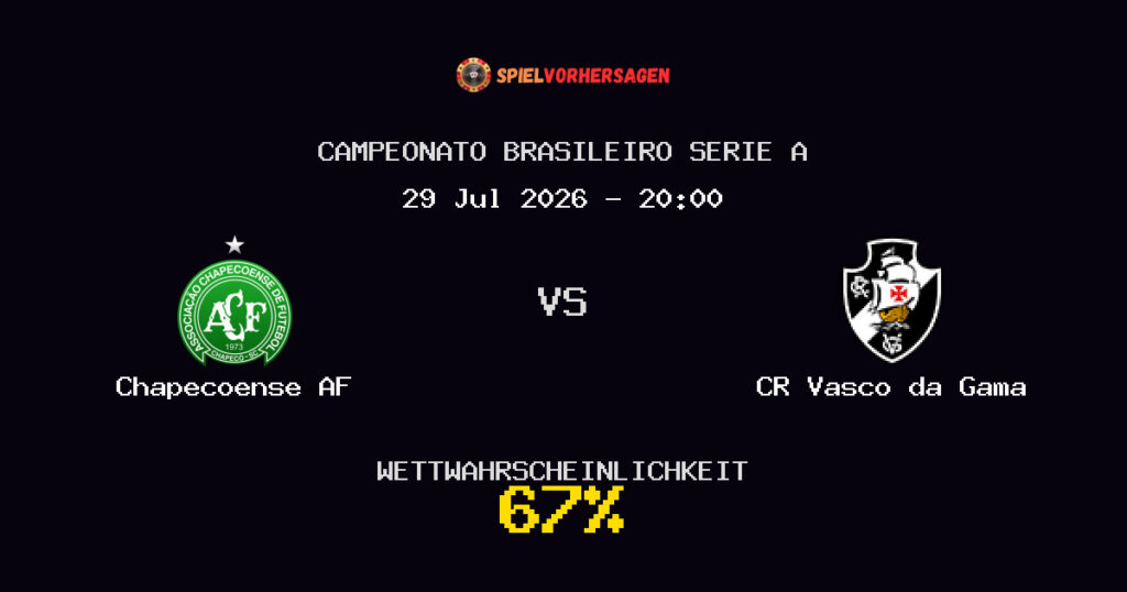Chapecoense AF vs CR Vasco da Gama Spielvorhersage - Campeonato Brasileiro Serie A - Wett-Tipps